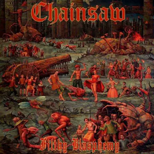 Chainsaw (GRC) : Filthy Blasphemy